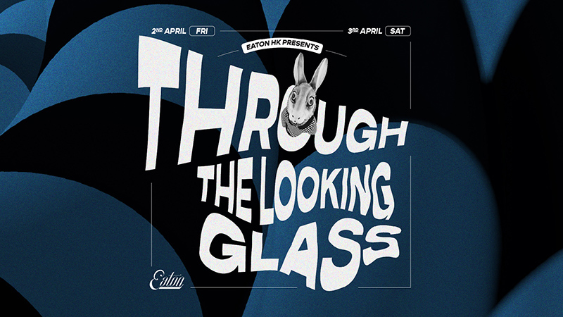 Through the Looking Glass - live theatre performance at Eaton HK