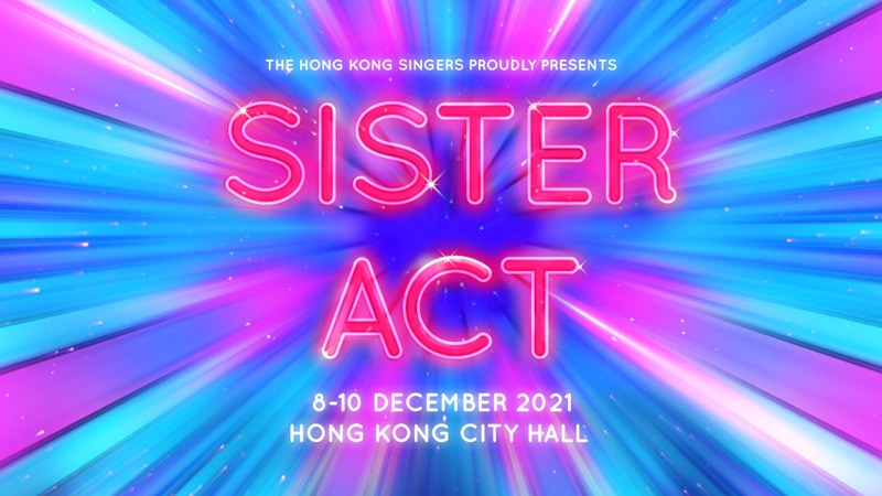 Events in HK - Sister Act - The Hong Kong Singers