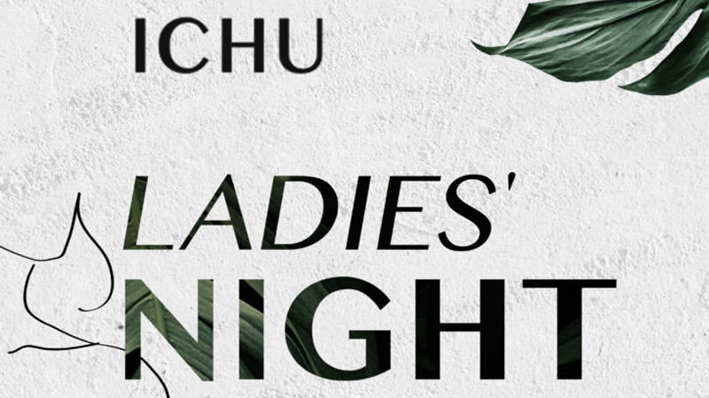 Ladies Night at ICHU