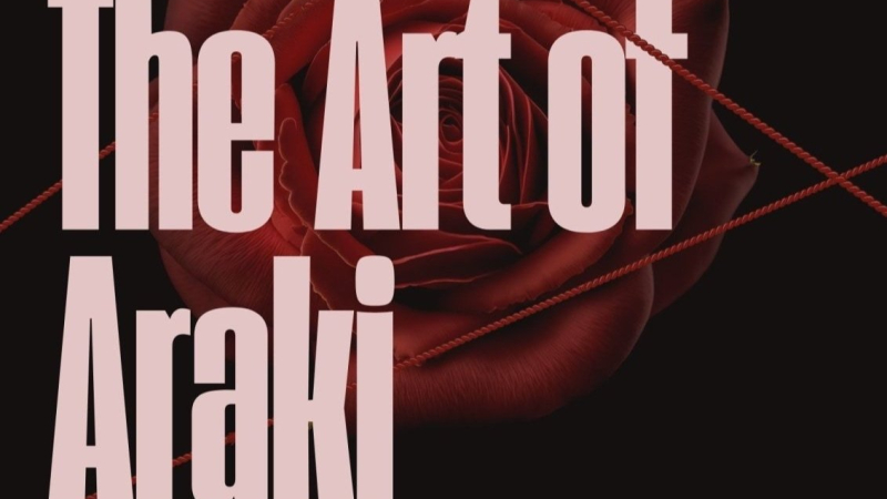 The Art of Araki” Exhibition